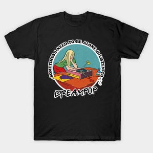 Dreampop / Music Obsessive Fan Design T-Shirt